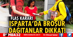 ISPARTA'DA SOKAKTA BROŞÜR DAĞITAN FİRMALARDAN ÜCRET ALINACAK