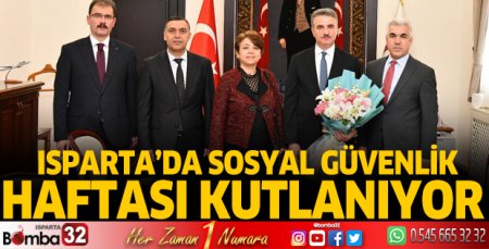 Isparta'da Sosyal Güvenlik Haftası kutlanıyor