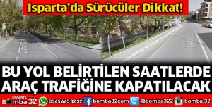 ISPARTA'DA SÜRÜCÜLER DİKKAT