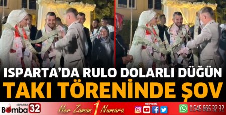 Isparta'da takı töreninde şov