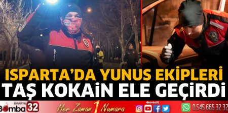Isparta'da taş kokain ele geçirildi 