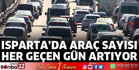 Isparta'da taşıt sayısı artıyor