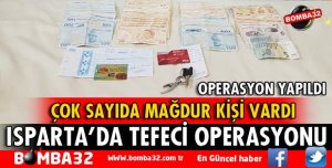 ISPARTA'DA TEFECİ OPERASYONU