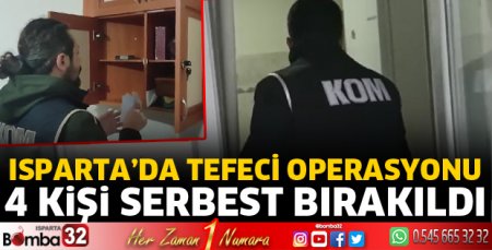 Isparta'da tefeci operasyonu