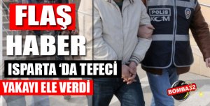 Isparta'da Tefeci Yakalandı