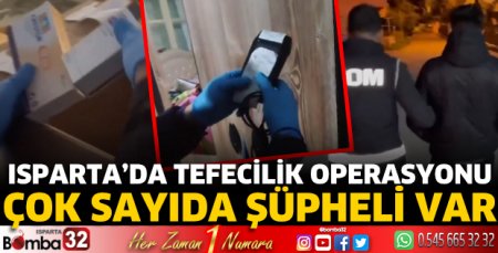 Isparta'da tefecilik operasyonu