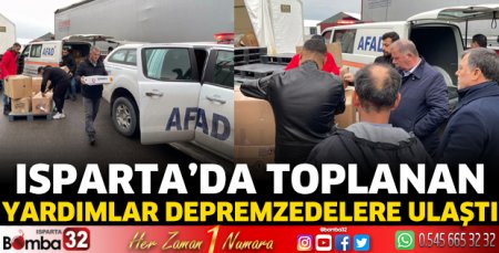 Isparta'da toplanan yardımlar depremzedelere ulaştı