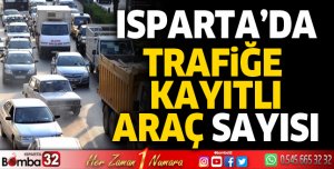 Isparta'da trafiğe kayıtlı araç sayısı