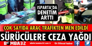 ISPARTA'DA TRAFİK DENETİMLERİ ARTIRILDI