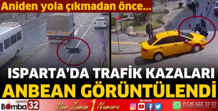 Isparta'da trafik kazaları böyle görüntülendi