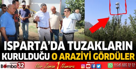 Isparta'da tuzakların kurulduğu o araziyi gördüler