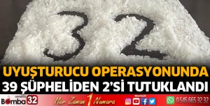 Isparta'da uyuşturucu operasyonları