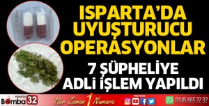 Isparta'da uyuşturucu operasyonları