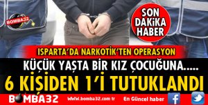 ISPARTA'DA UYUŞTURUCU OPERASYONU 1 KİŞİ TUTUKLANDI
