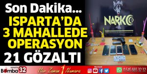 Isparta'da uyuşturucu operasyonu