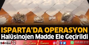 Isparta'da uyuşturucu operasyonu
