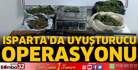 Isparta'da uyuşturucu operasyonu
