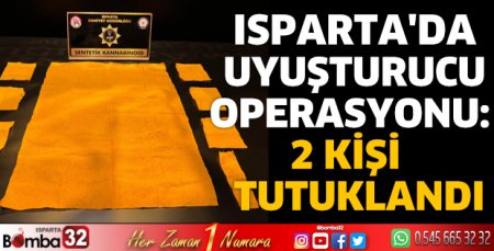 Isparta'da uyuşturucu operasyonu