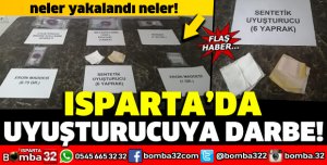 ISPARTA'DA UYUŞTURUCUYA DARBE