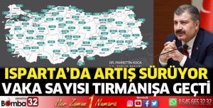 Isparta'da vaka artışı devam ediyor