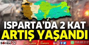 Isparta'da yağışlar 2 katından fazla arttı
