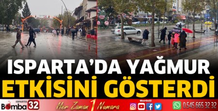 Isparta'da yağmur etkili oluyor