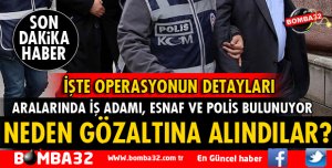ISPARTA'DA YAPILAN OPERASYONUN DETAYLARI