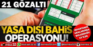 ISPARTADA YASA DIŞI BAHİS OPERASYONU