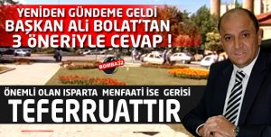ISPARTA'DA YENİDEN GÜNDEME GELDİ 