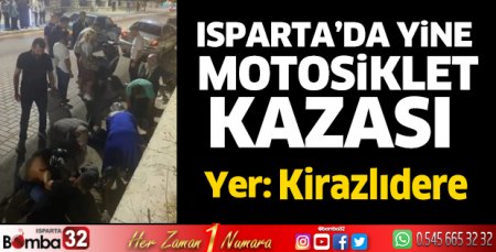 Isparta'da yine motosiklet kazası
