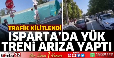 Isparta'da yük treni arıza yaptı