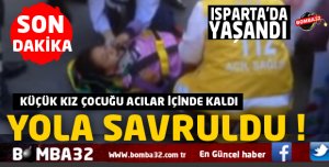ISPARTA'DA YÜREKLERİ AĞZA GETİREN OLAY 