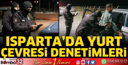Isparta'da yurt çevresi denetimleri