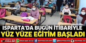 Isparta'da yüz yüze eğitim başladı