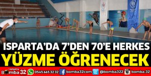 ISPARTA'DA YÜZME BİLMEYEN KALMAYACAK