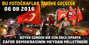 ISPARTA'DA   ZAFER DEMOKRASİNİN MEYDAN MİLLETİNDİR 