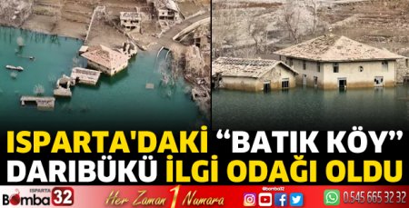 Isparta'daki 'batık köy' Darıbükü