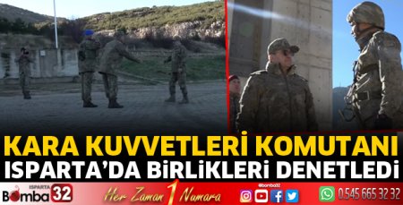 Isparta'daki birlikleri denetledi