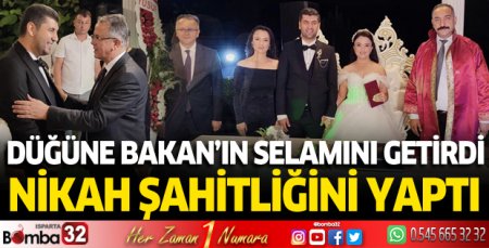 Isparta'daki düğüne Milli Eğitim Bakanı'nın selamını getirdi