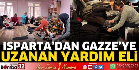 Isparta'dan Gazze'ye uzanan yardım eli