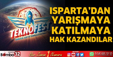 Isparta'dan yarışmaya katılmaya hak kazandılar