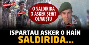 ISPARTALI ASKER O SALDIRIDA.