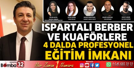 Ispartalı Berber ve Kuaförlere 4  Dalda Profesyonel eğitim imkanı 