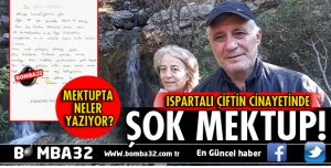 ISPARTALI ÇİFT CİNAYETİNDE ŞOK MEKTUP!