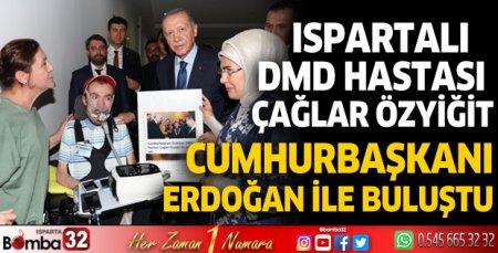 Ispartalı DMD hastası Çağlar Özyiğit, Cumhurbaşkanı Erdoğan ile buluştu