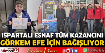 Ispartalı esnaf tüm kazancını Görkem Efe için bağışlıyor