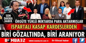 ISPARTALI KARDEŞLERDEN BİRİ GÖZALTINA, BİRİ ARANIYOR