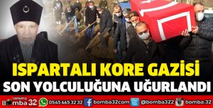 ISPARTALI KORE GAZİSİ SON YOLCULUĞUNA UĞURLANDI