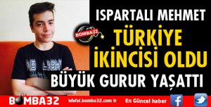 ISPARTALI MEHMET BÜYÜK GURUR YAŞATTI