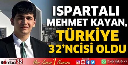 Ispartalı Mehmet Kayan, Türkiye 32’ncisi oldu 